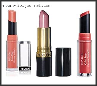 Top 10 Best Revlon Lipstick For Fair Skin Based On User Rating