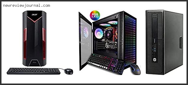 Deals For Best Gaming Desktop For 600 With Expert Recommendation