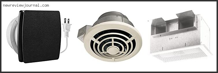Deals For Best Kitchen Ceiling Exhaust Fan Reviews For You