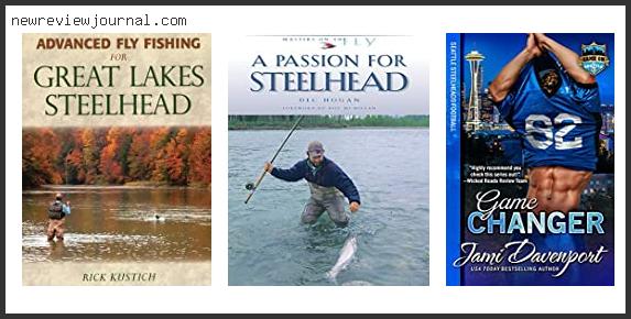 Buying Guide For Best Steelhead Books – To Buy Online