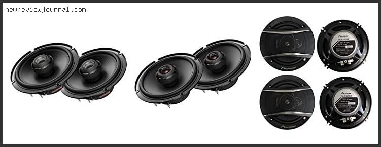 Deals For Best Pioneer 6.5 Car Speakers With Expert Recommendation