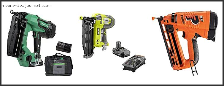 Buying Guide For Best Cordless 16 Gauge Finish Nailer Reviews With Scores
