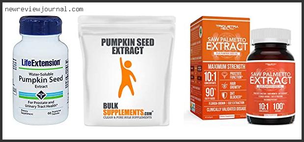Deals For Best Pumpkin Seed Extract Reviews With Scores