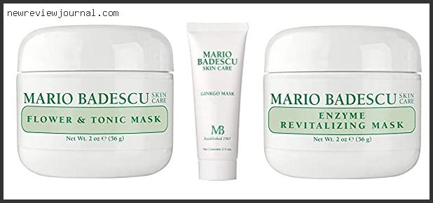 Top 10 Best Mario Badescu Face Mask Reviews For You
