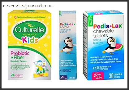 Top 10 Best Pediatric Laxative Based On Scores