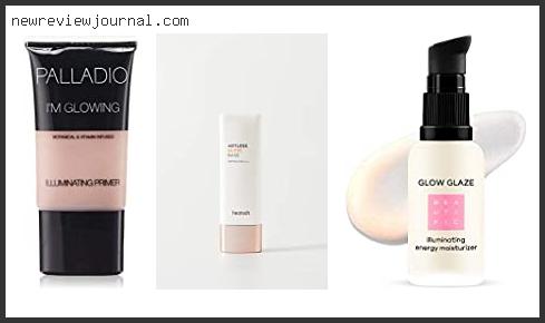 Top 10 Best Makeup Primer For Glowing Skin Reviews With Products List