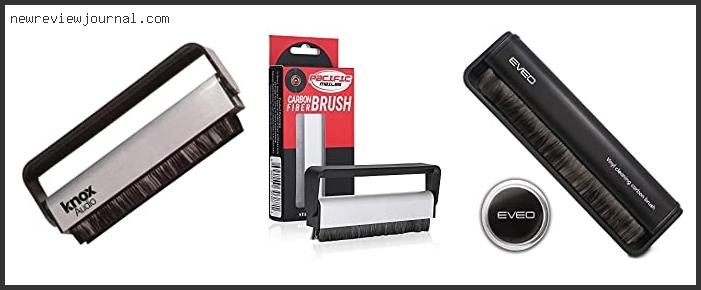 Buying Guide For Best Carbon Fiber Record Brush With Expert Recommendation