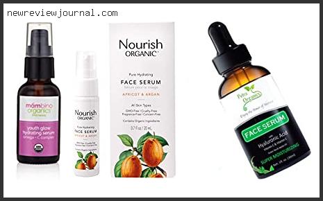 Deals For Best Organic Hydrating Serum With Expert Recommendation