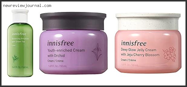 Best Innisfree Products For Dry Skin