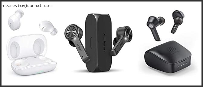 Top Best Wireless Earbuds For Noise Cancelling
