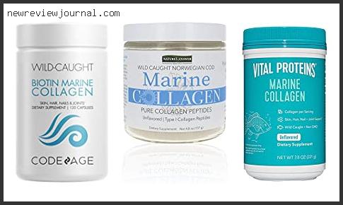 Deals For Best Marine Collagen For Hair Reviews With Products List