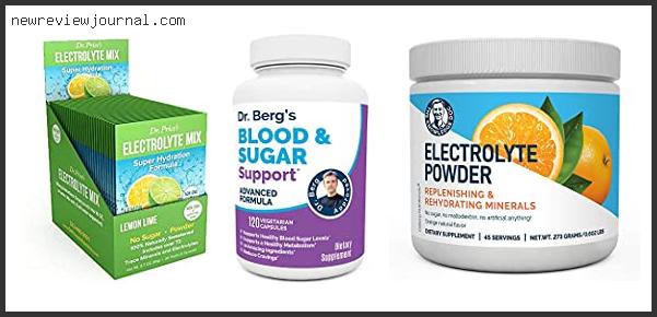 Guide For Dr Berg Electrolytes Reviews With Products List