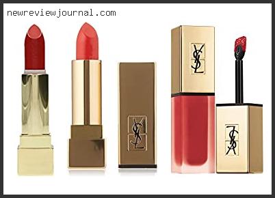 Buying Guide For Best Ysl Lipstick Color Reviews For You