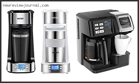 Best Single Serve Programmable Coffee Maker