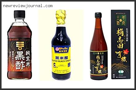 Top 10 Best Black Rice Vinegar Based On User Rating