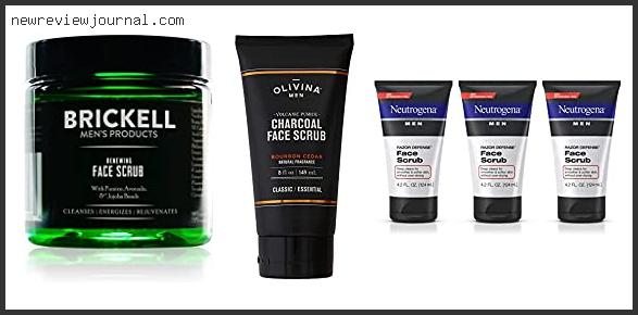 Buying Guide For Best Scrub For Men’s Face Reviews With Products List