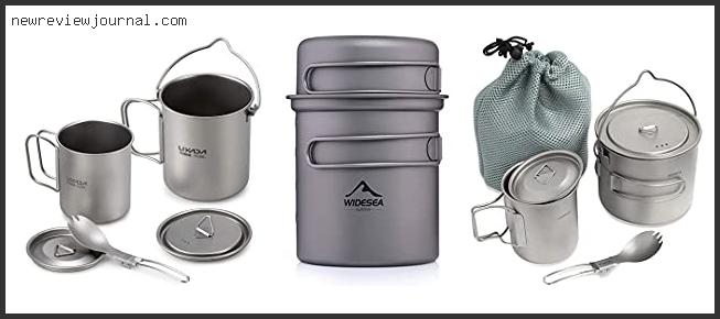 Buying Guide For Best Titanium Camping Cookware – To Buy Online