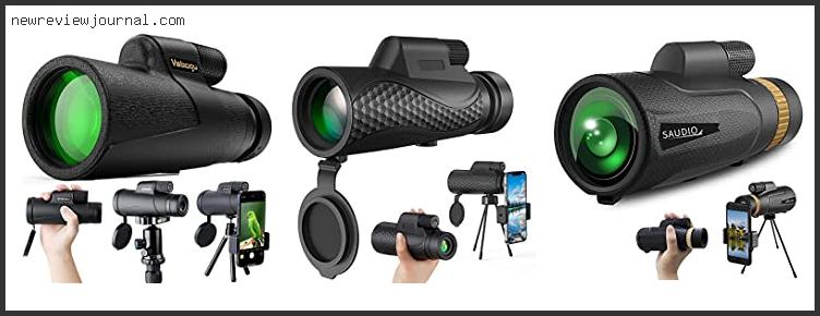 Top 10 Best Monocular For The Money Based On User Rating