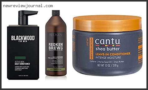 Top 10 Best Hair Conditioner For Men Reviews With Scores