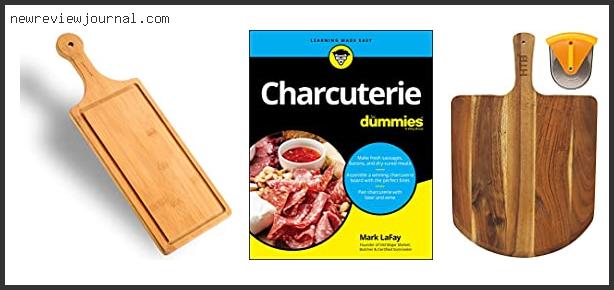 Buying Guide For Best Homemade Charcuterie Board Reviews With Scores