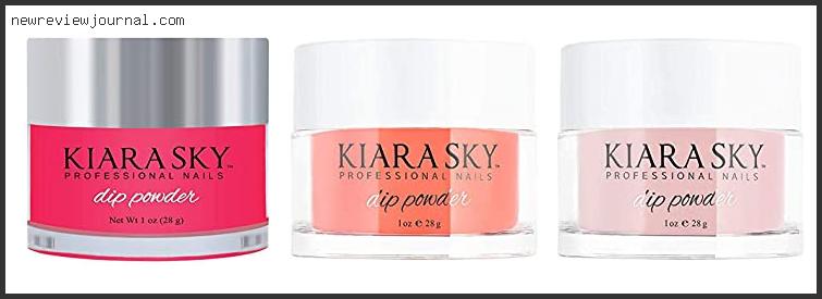 Kiara Sky Dip Powder Reviews