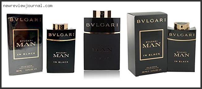 Top 10 Bvlgari Man In Black Review – To Buy Online