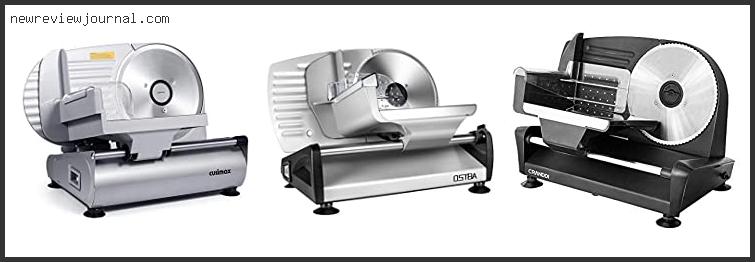 Deals For Best Meat Slicer Under $100 Reviews With Scores