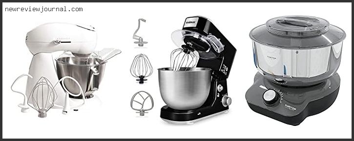 Top 10 Best Stand Mixer For Bread With Expert Recommendation