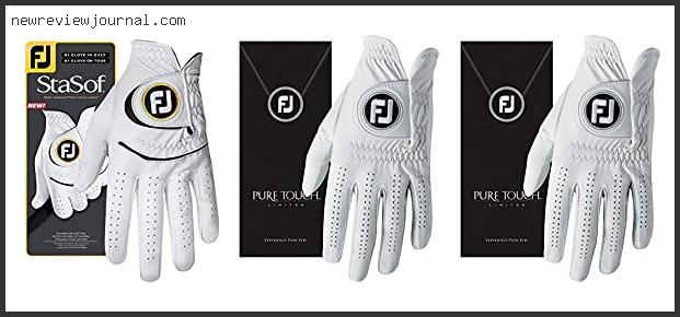 Top 10 Best Footjoy Golf Glove Reviews For You