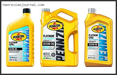 Top #10 Pennzoil Platinum Euro 5w-40 Full Synthetic – To Buy Online