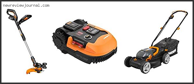 Best Worx Cordless Lawn Mower Reviews For You