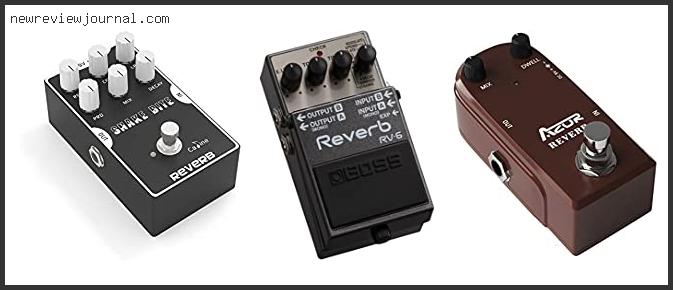Best Reverb Pedal Review