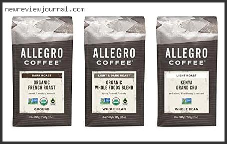 Best Allegro Coffee Review Based On Customer Ratings