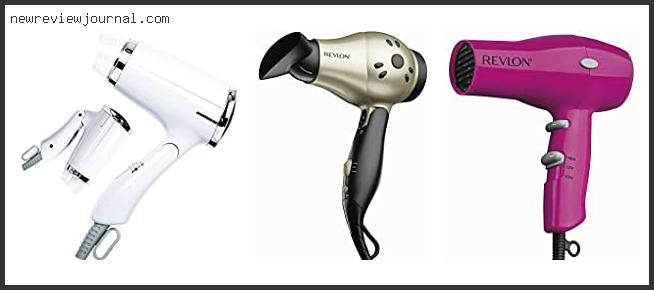Buying Guide For Best Travel Size Hair Dryers In [2024]