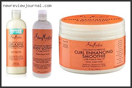 Top Best Shea Moisture Coconut And Hibiscus Reviews With Expert Recommendation