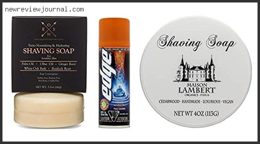 Best Shaving Soap For Sensitive Skin