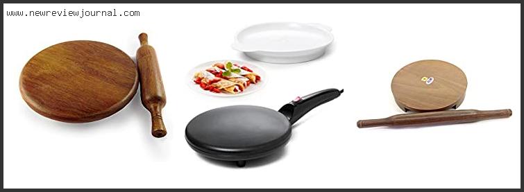 Top 10 Best Chapati Maker Reviews For You