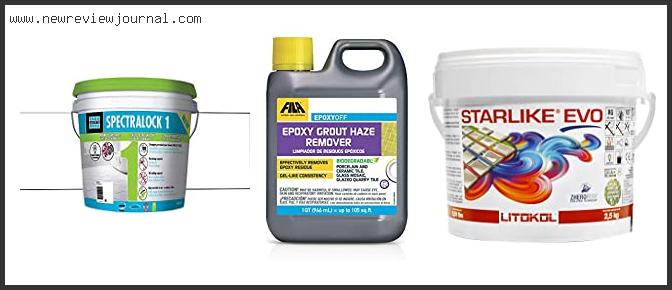Top 10 Best Epoxy Grout – To Buy Online
