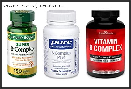 Top 10 Best B Vitamin Supplements Based On Scores