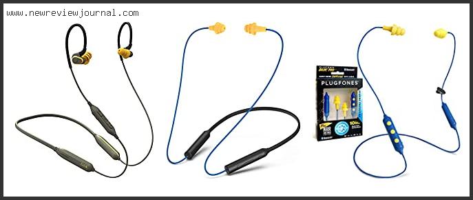 Best Bluetooth Work Ear Plugs – Available On Market