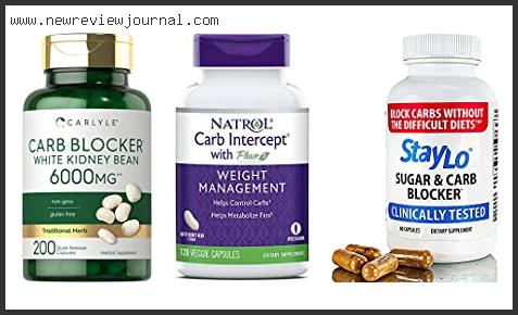 Top 10 Best Carb Blocker Reviews For You