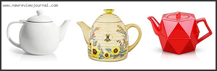Top 10 Best Ceramic Tea Pot Based On User Rating