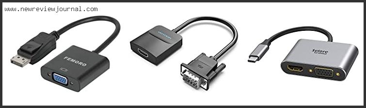 Top 10 Best Connector For Vga In [2024]