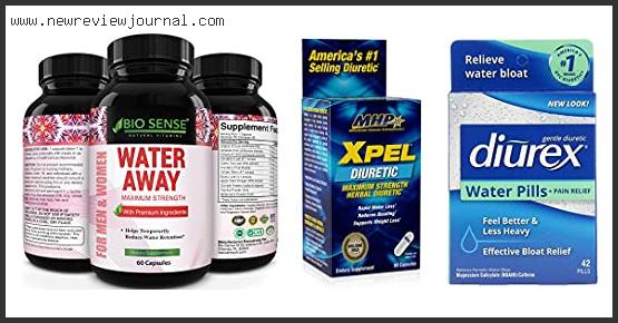 Top #10 Water Pills For Bloating With Expert Recommendation
