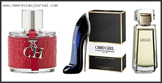Top #10 Carolina Herrera Perfume Based On User Rating