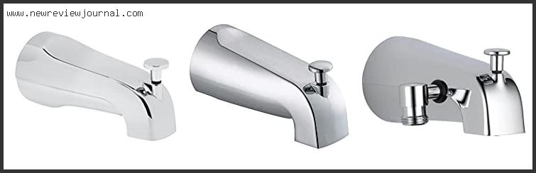 Best Tub Spout With Diverter Based On User Rating