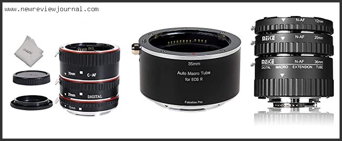 Top #10 Extension Tube For Canon 100mm Macro With Buying Guide