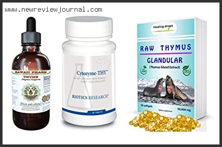 Top 10 Thymus Extract Reviews For You