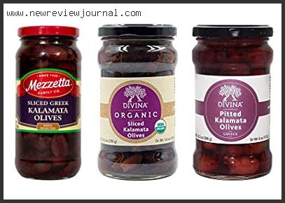 Best #10 – Kalamata Olives With Expert Recommendation