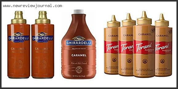 Best Caramel Sauce In [2024]
